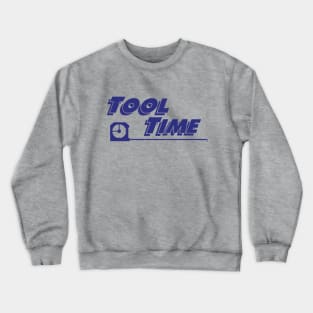 Tool Time - vintage logo Crewneck Sweatshirt